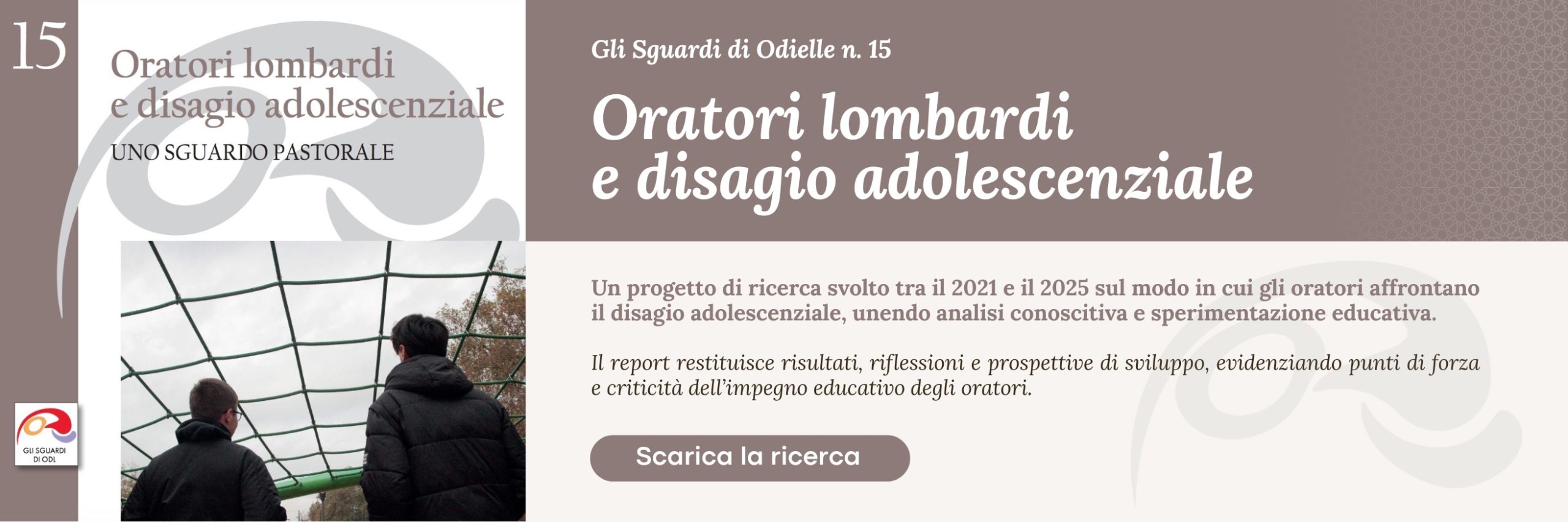 Oratori lombardi e disagio adolescenziale - Gli Sguardi di Odielle n. 15